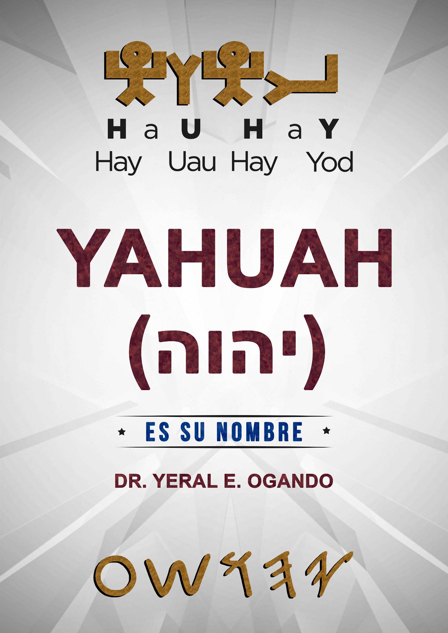 Yahuah es su nombre