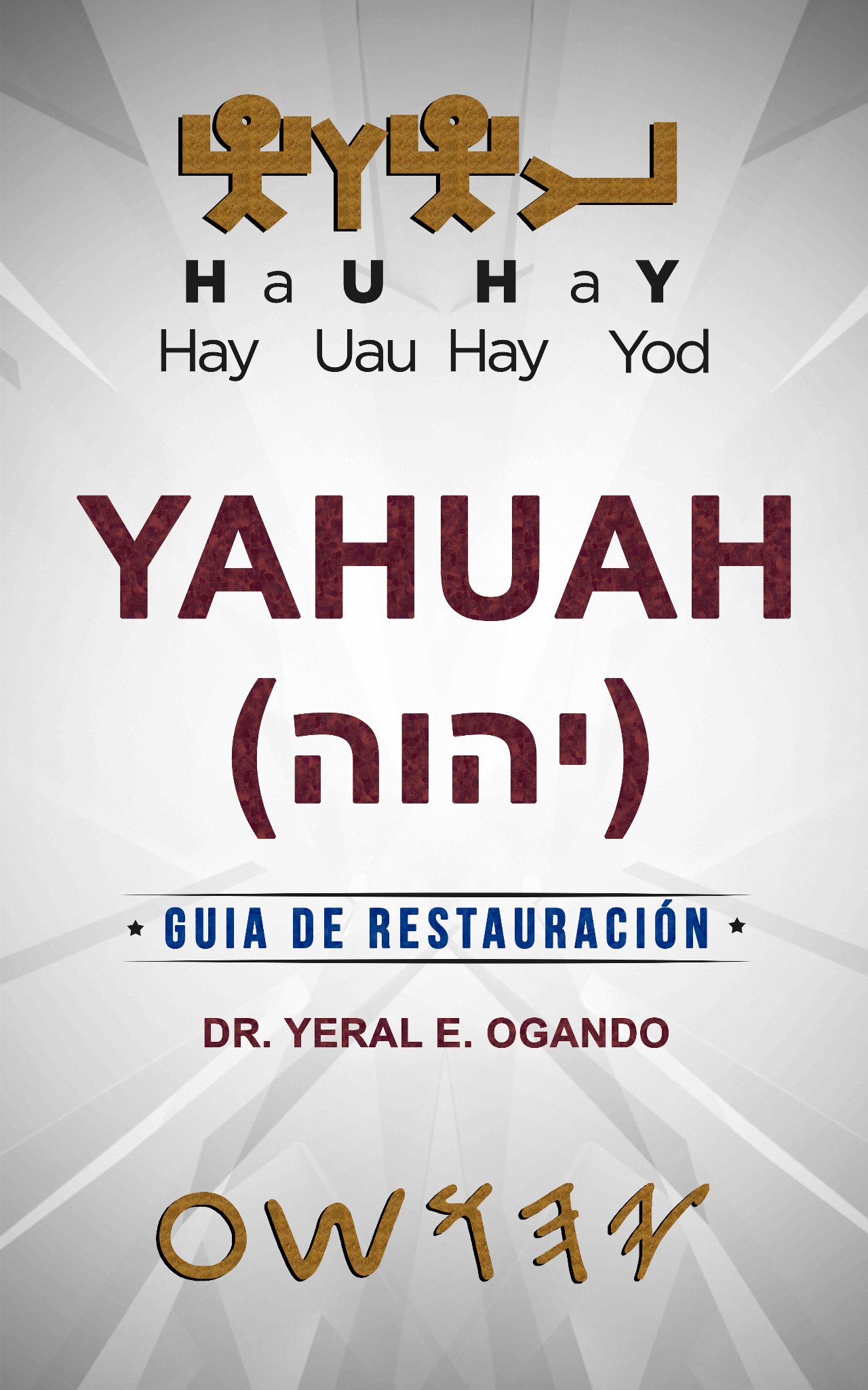 YAHUAH: Guía de Restauración