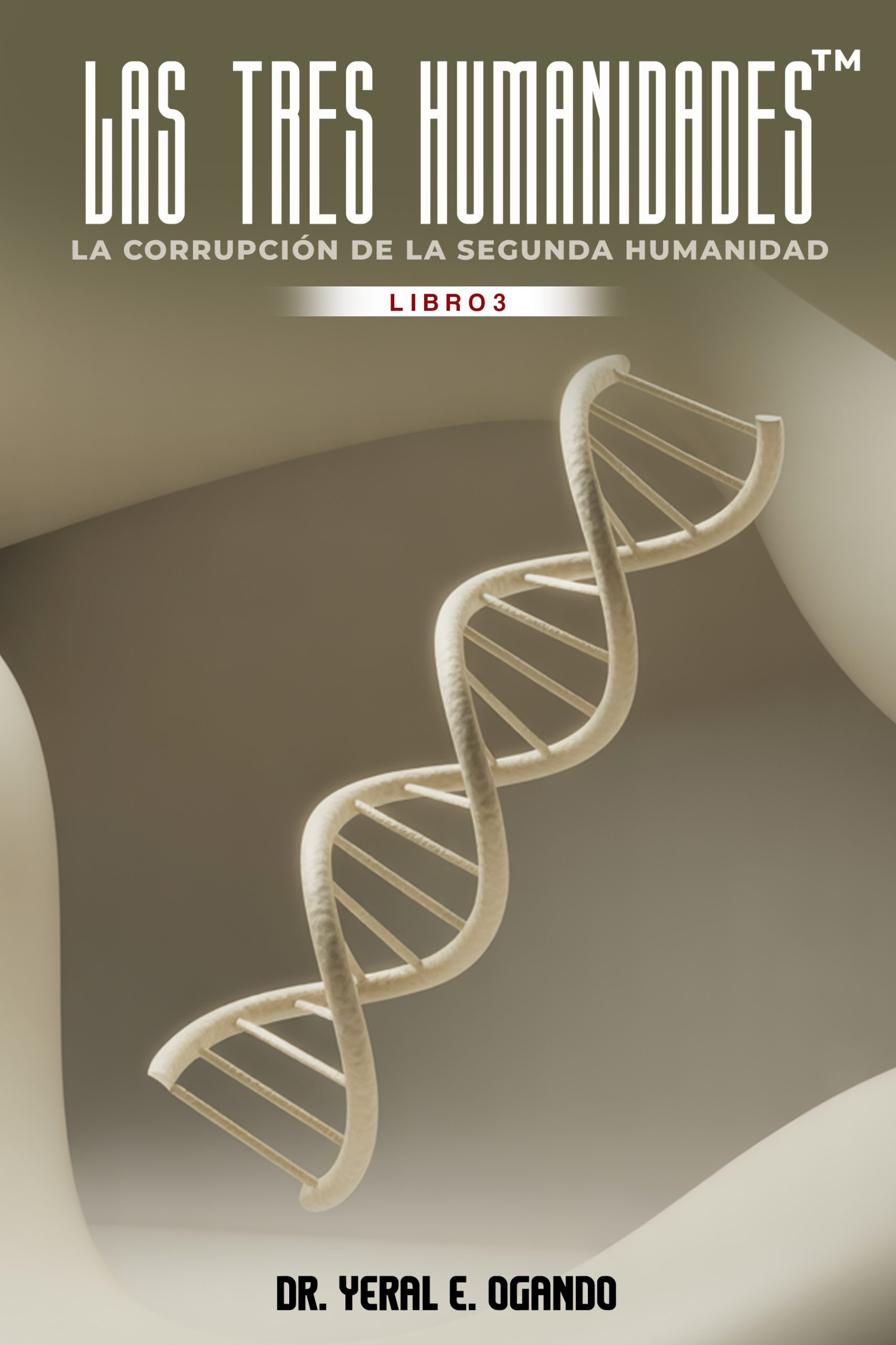 LAS TRES HUMANIDADES™ – Libro 3